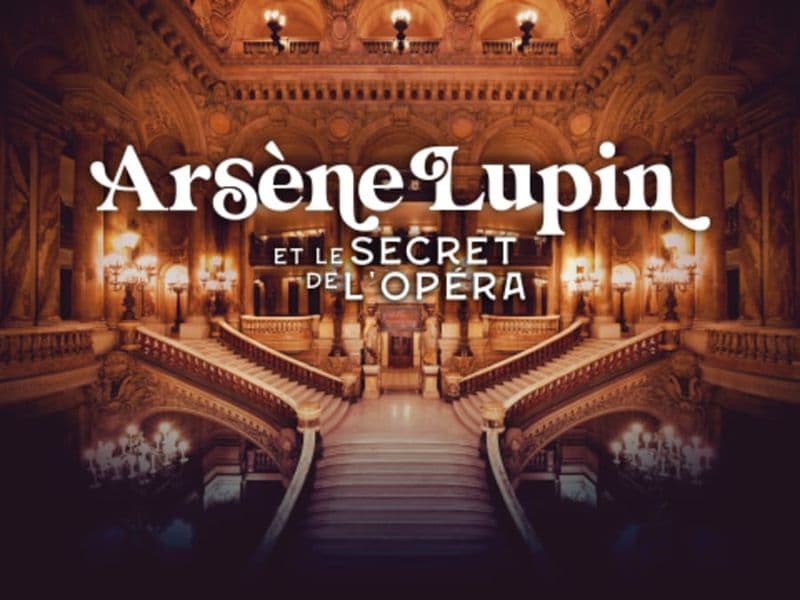 Billet Visite enquête "Arsène Lupin et le secret de l'Opéra Garnier"