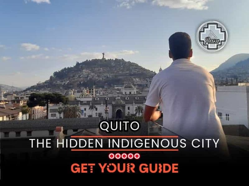Billet Quito : la cité indigène cachée