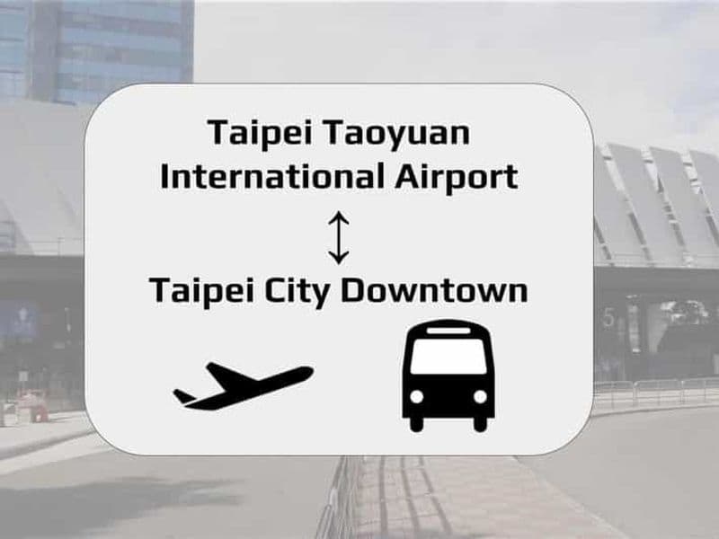 Billet Taipei : Aéroport de Taoyuan (TPE) Transfert en bus aller-retour