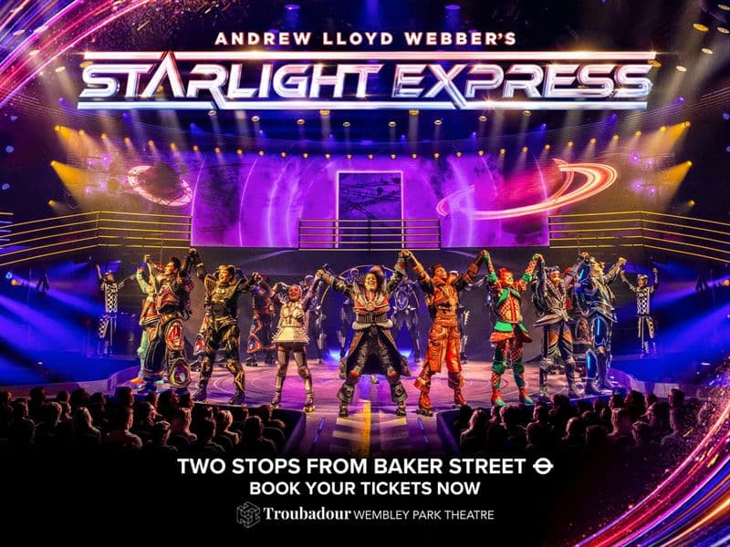 Billet Billets pour Starlight Express the Musical au Troubadour Wembley Park Theatre