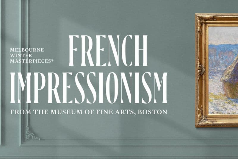 Billet National Gallery of Victoria : Exposition sur l'impressionnisme français